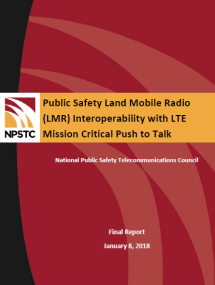 Public Safety LMR Interoperability with LTE Mission Critical Push to Talk Report
